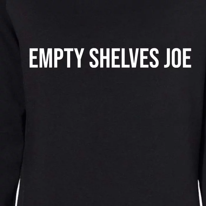 Empty Shelves Joe, Pro Republican, Anti Biden Simple Text Womens California Wash Sweatshirt