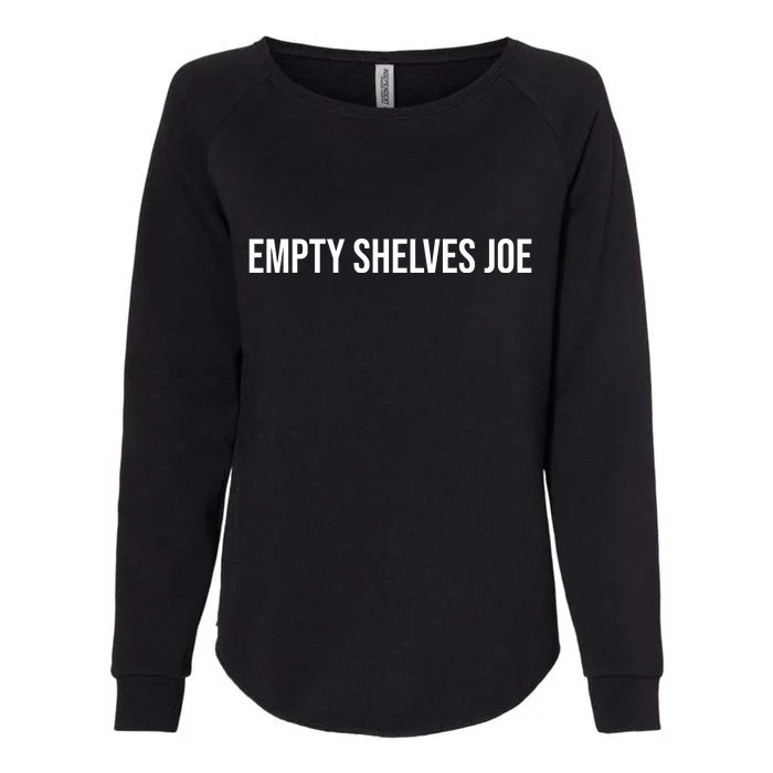 Empty Shelves Joe, Pro Republican, Anti Biden Simple Text Womens California Wash Sweatshirt