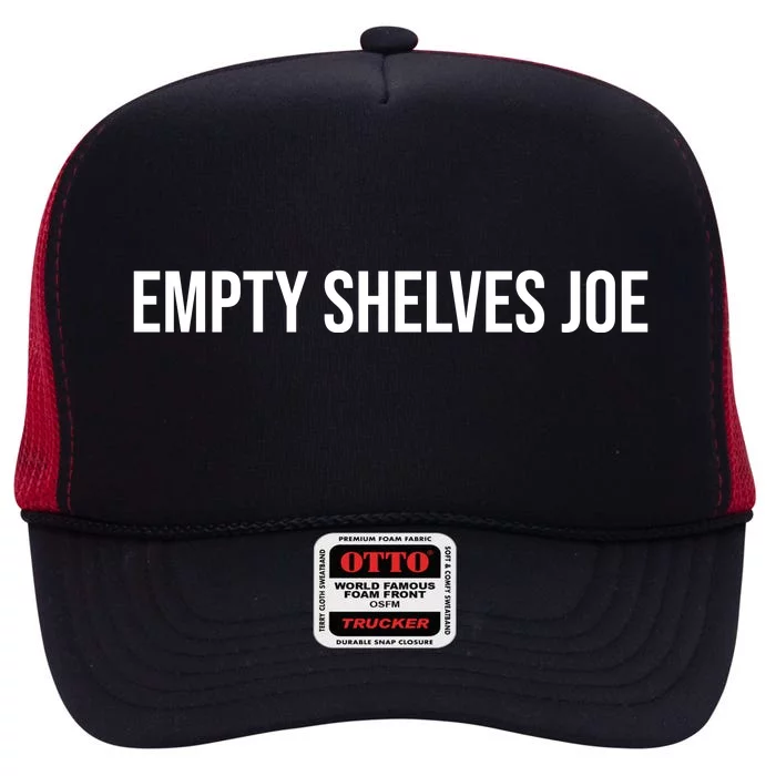 Empty Shelves Joe, Pro Republican, Anti Biden Simple Text High Crown Mesh Trucker Hat