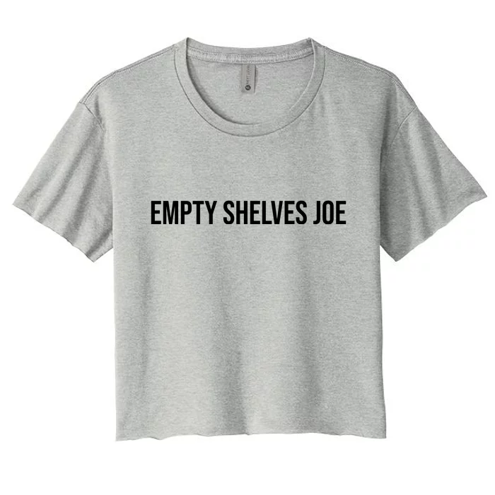 Empty Shelves Joe, Pro Republican, Anti Biden Simple Text Women's Crop Top Tee