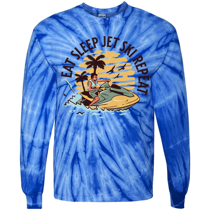 Eat Sleep Jet Ski Repeat Great Gift Tie-Dye Long Sleeve Shirt