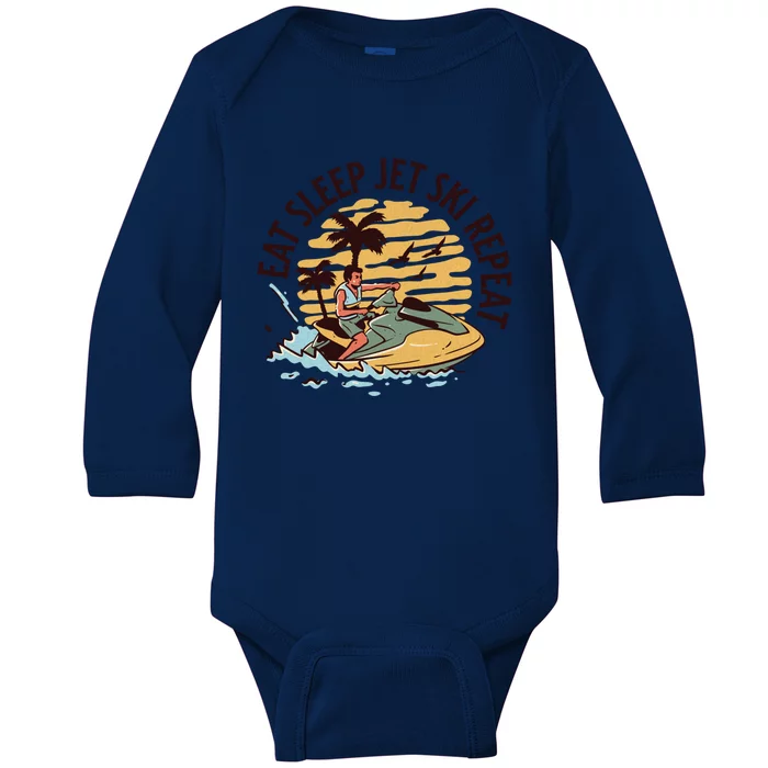 Eat Sleep Jet Ski Repeat Great Gift Baby Long Sleeve Bodysuit