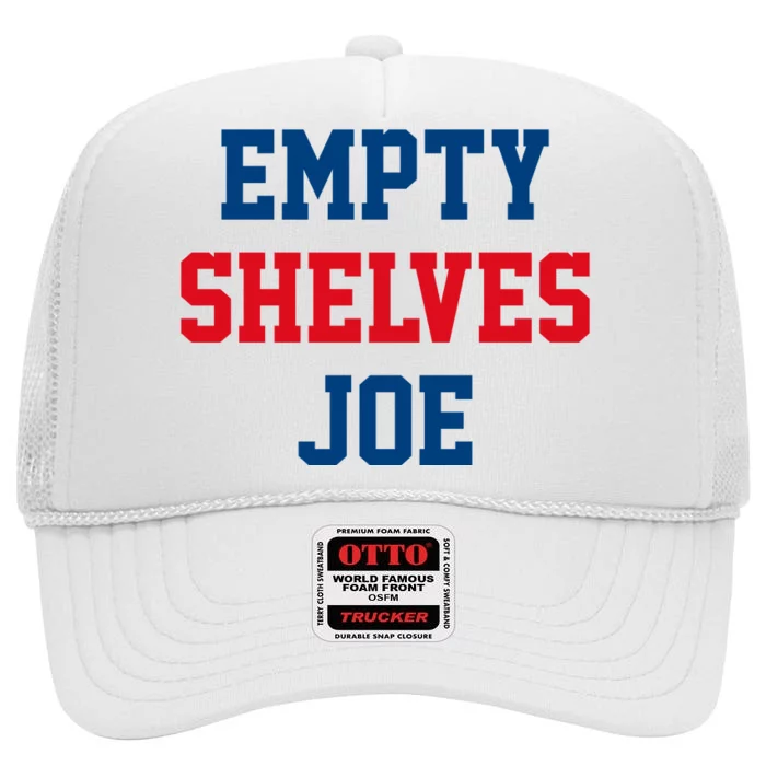 Empty Shelves Joe Republican Anti Biden Design High Crown Mesh Trucker Hat