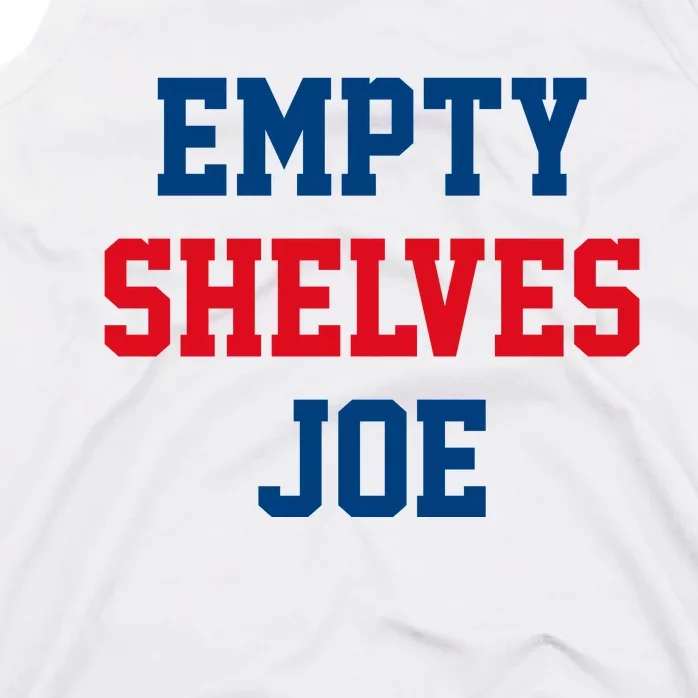 Empty Shelves Joe Republican Anti Biden Design Tank Top