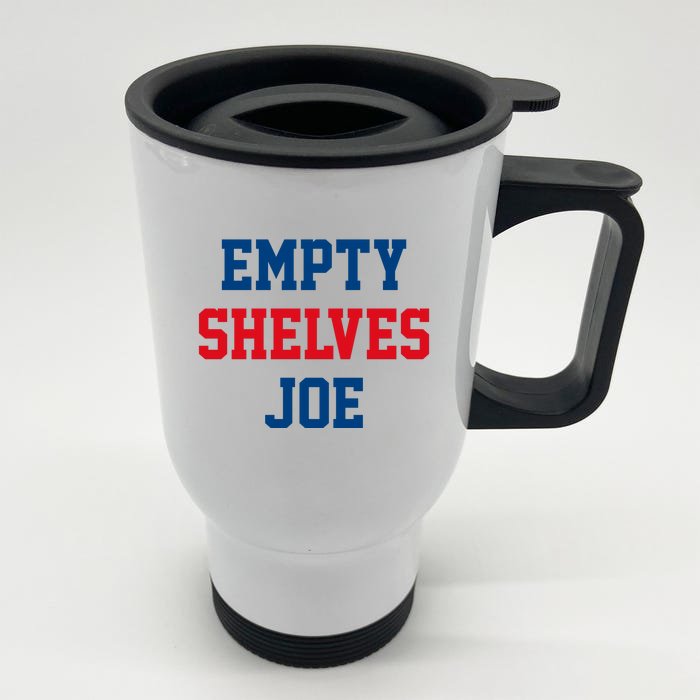 Empty Shelves Joe Republican Anti Biden Design Front & Back Stainless Steel Travel Mug