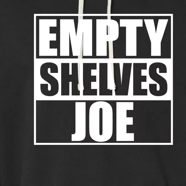 Empty Shelves Joe Parody Spoof Logo Garment-Dyed Fleece Hoodie