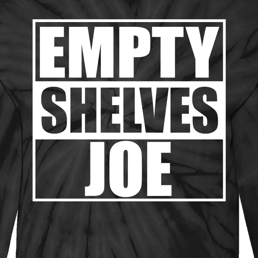 Empty Shelves Joe Parody Spoof Logo Tie-Dye Long Sleeve Shirt