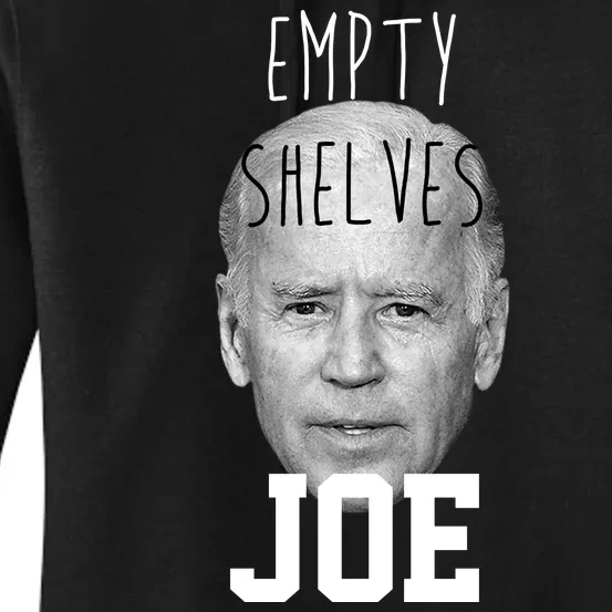 Empty Shelves Joe Funny Politics Anti Biden Women's Pullover Hoodie