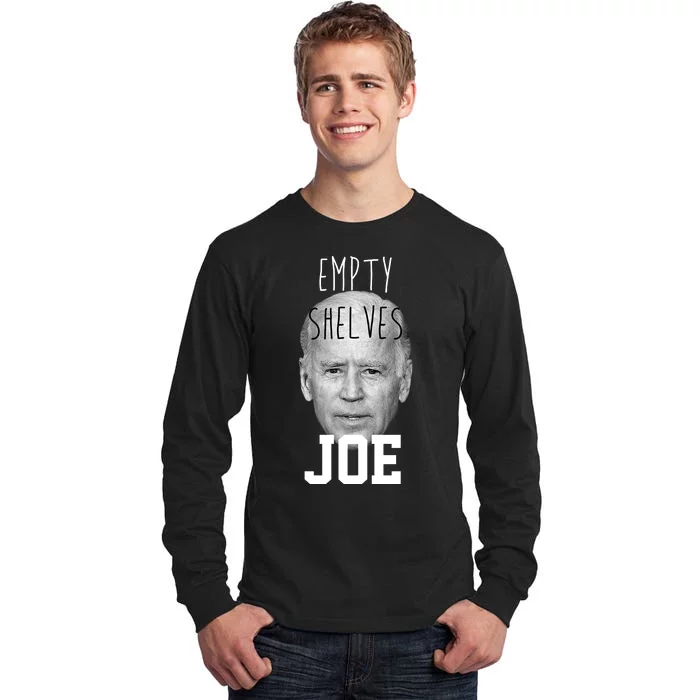 Empty Shelves Joe Funny Politics Anti Biden Tall Long Sleeve T-Shirt