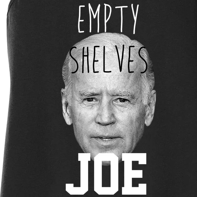 Empty Shelves Joe Funny Politics Anti Biden Women's Racerback Tank