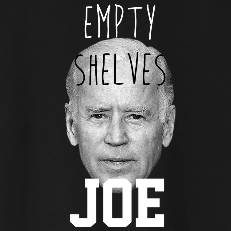 Empty Shelves Joe Funny Politics Anti Biden Women's Crop Top Tee