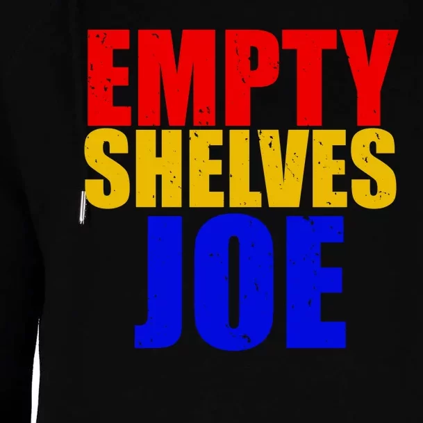 Empty Shelves Joe Conservative Anti Liberal Womens Funnel Neck Pullover Hood