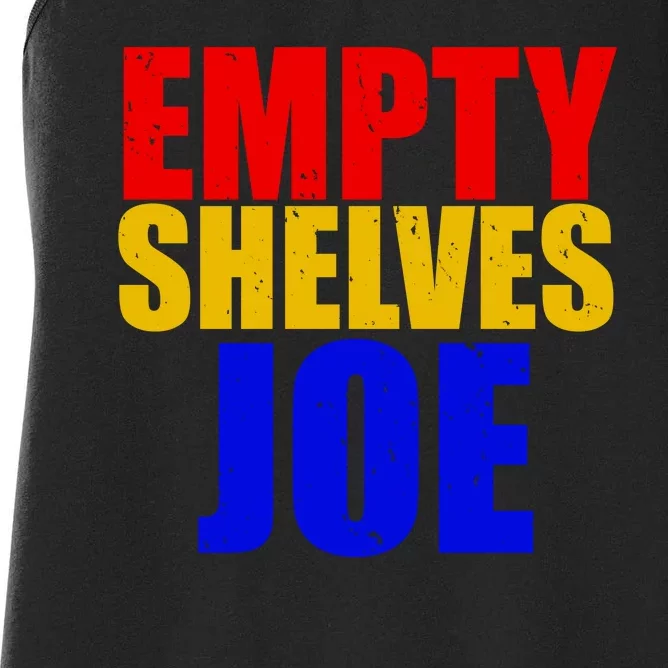 Empty Shelves Joe Conservative Anti Liberal Women's Racerback Tank