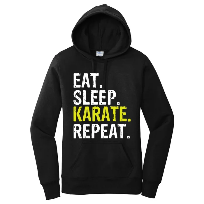 Eat Sleep Karate Repeat Gift Women's Pullover Hoodie