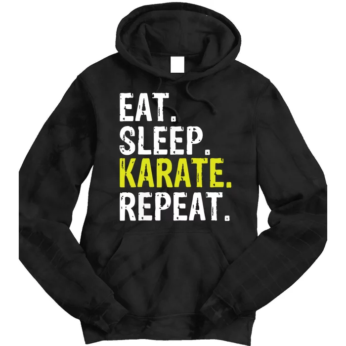 Eat Sleep Karate Repeat Gift Tie Dye Hoodie