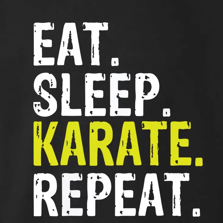 Eat Sleep Karate Repeat Gift Toddler Hoodie