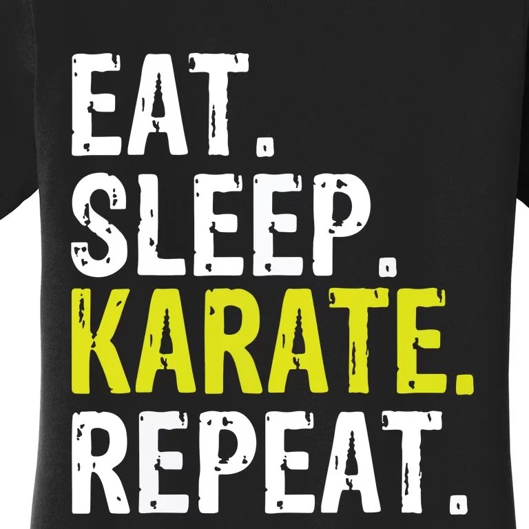 Eat Sleep Karate Repeat Gift Women's T-Shirt