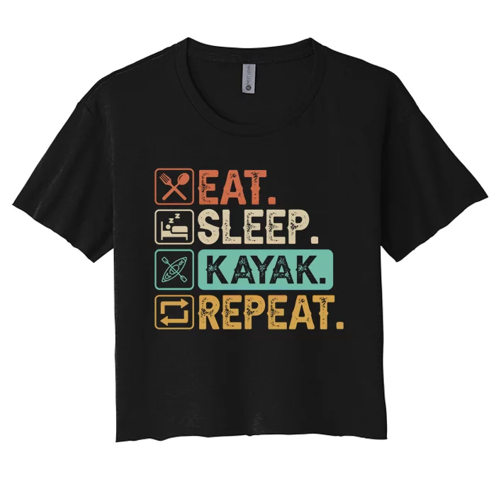 Eat Sleep Kayak Repeat Vintage Kayak Gift Women's Crop Top Tee