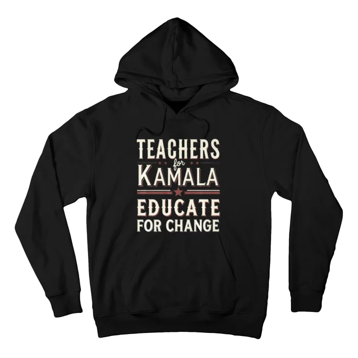 Educators Support Kamala Harris Education Teacher Harris Hoodie