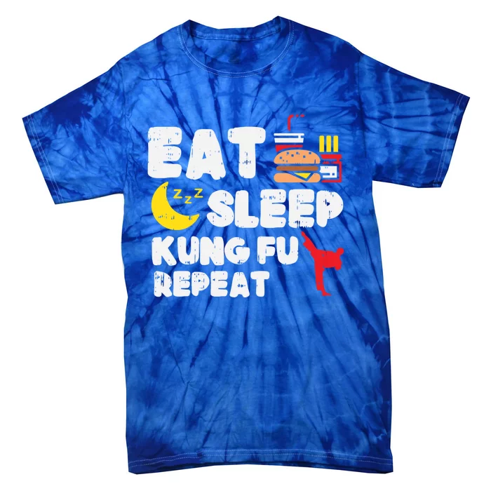 Eat Sleep Kung Fu Repeat Funny Wushu Martial Arts Lover Gift Great Gift Tie-Dye T-Shirt