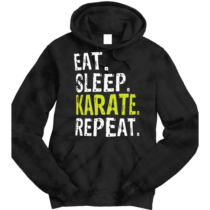 Eat Sleep Karate Repeat Gift Tie Dye Hoodie