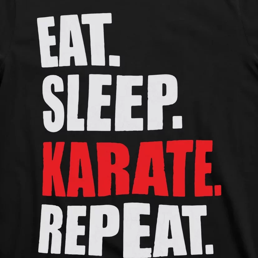 Eat Sleep Karate Repeat T-Shirt