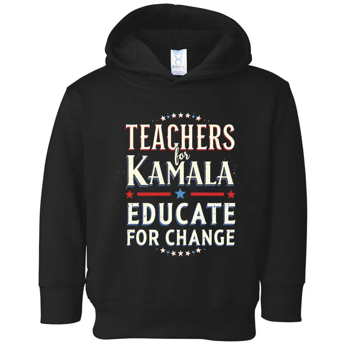 Educators Support Kamala Harris Education Teacher Harris Toddler Hoodie