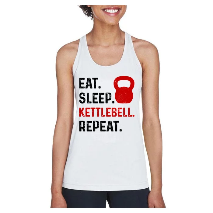 Eat Sleep Kettlebell Repeat Fitness Gym Great Gift Women's Racerback Tank