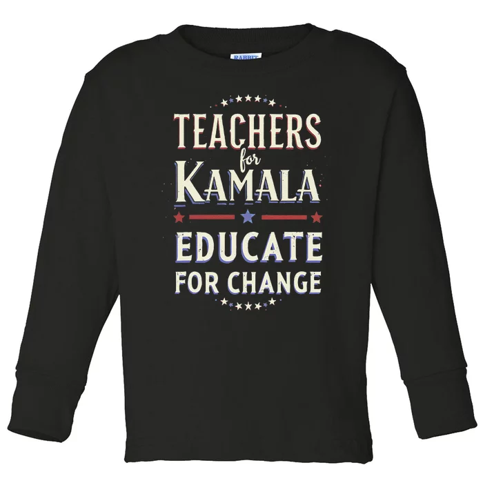 Educators Support Kamala Harris Education Teacher Harris Toddler Long Sleeve Shirt