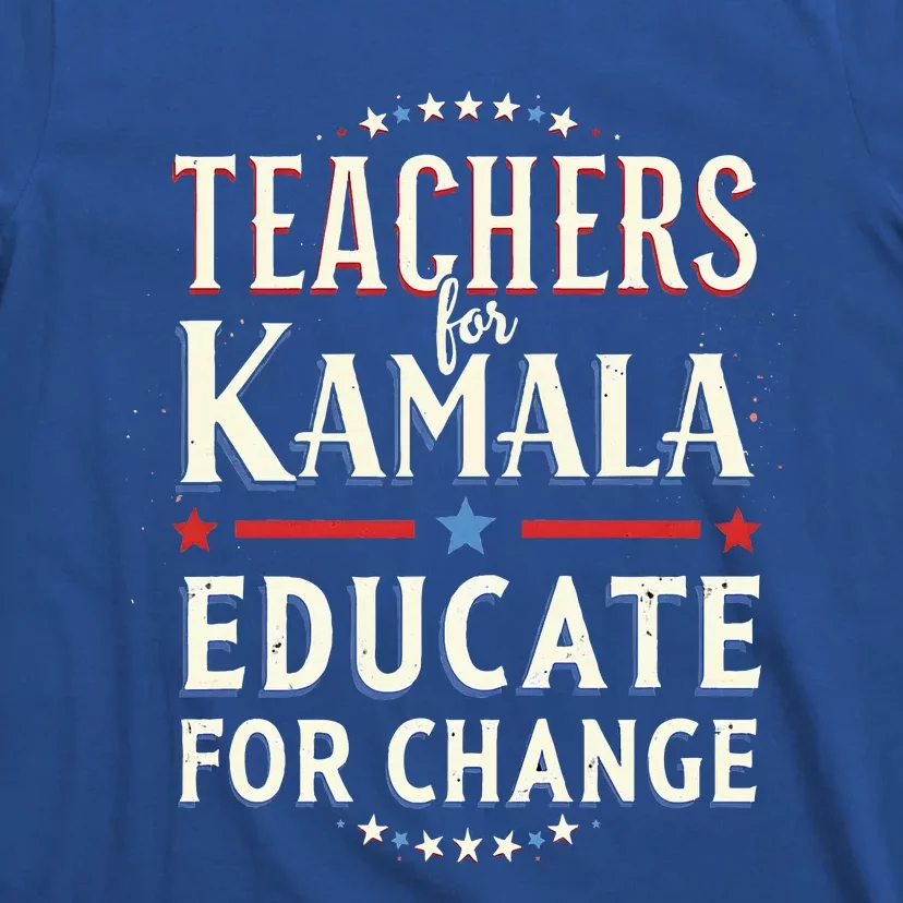 Educators Support Kamala Harris Education Teacher Harris T-Shirt