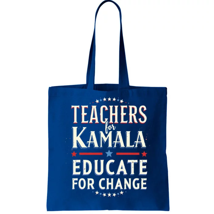 Educators Support Kamala Harris Education Teacher Harris Tote Bag