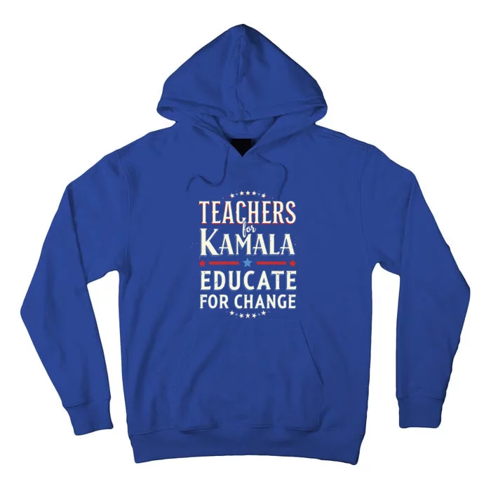 Educators Support Kamala Harris Education Teacher Harris Tall Hoodie