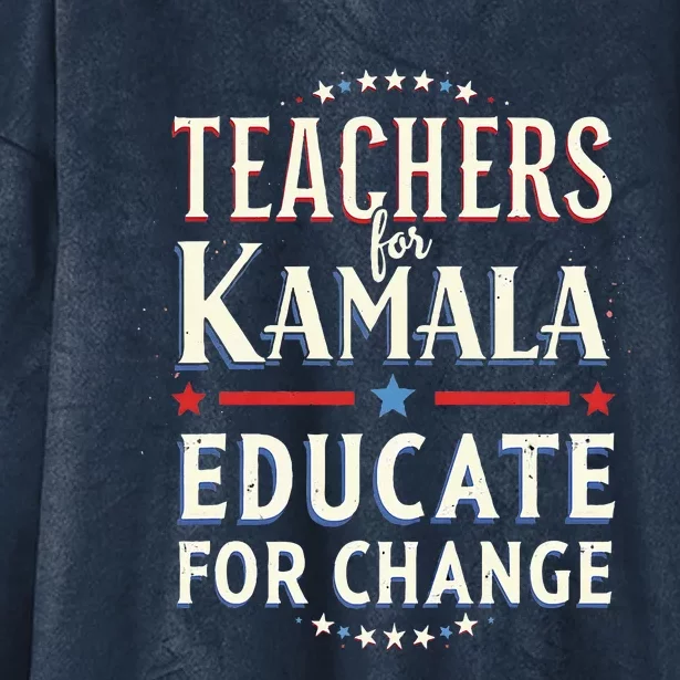 Educators Support Kamala Harris Education Teacher Harris Hooded Wearable Blanket