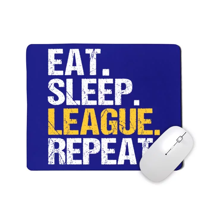 Eat Sleep League Repeat Sports Game Gaming Cute Gift Mousepad