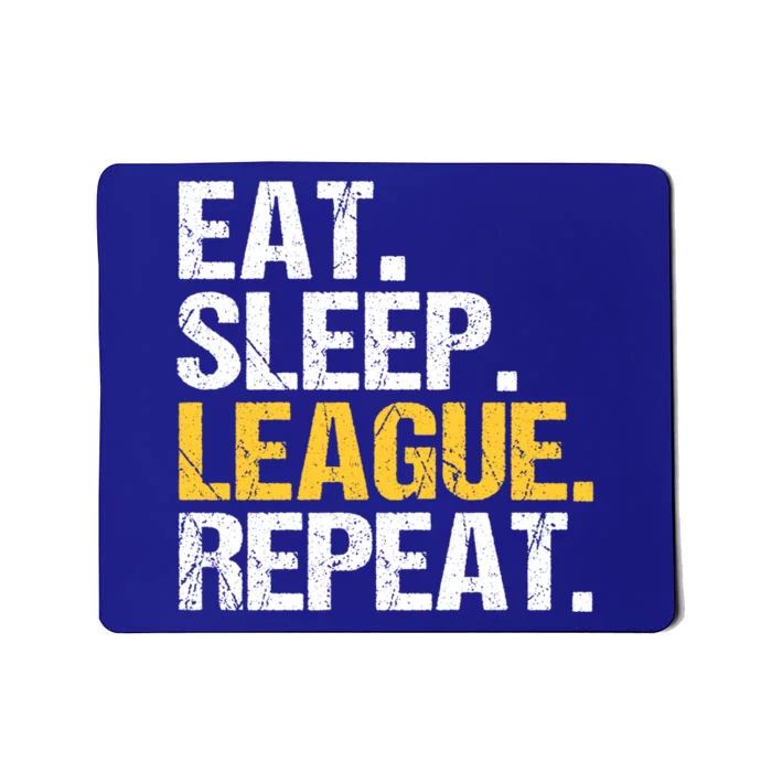 Eat Sleep League Repeat Sports Game Gaming Cute Gift Mousepad