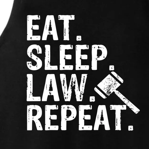 Eat Sleep Law Repeat School Lawyer Gift Great Gift Ladies Tri-Blend Wicking Tank