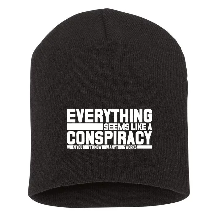 Everything Seems Like A Conspiracy Short Acrylic Beanie