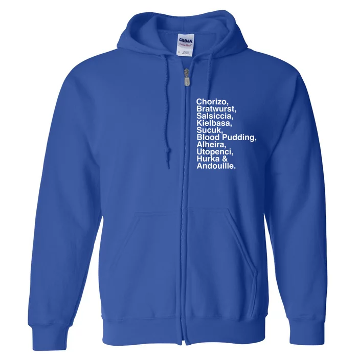 European Sausage Lovers: Chorizo Bratwurst Foodie Gift Funny Gift Full Zip Hoodie