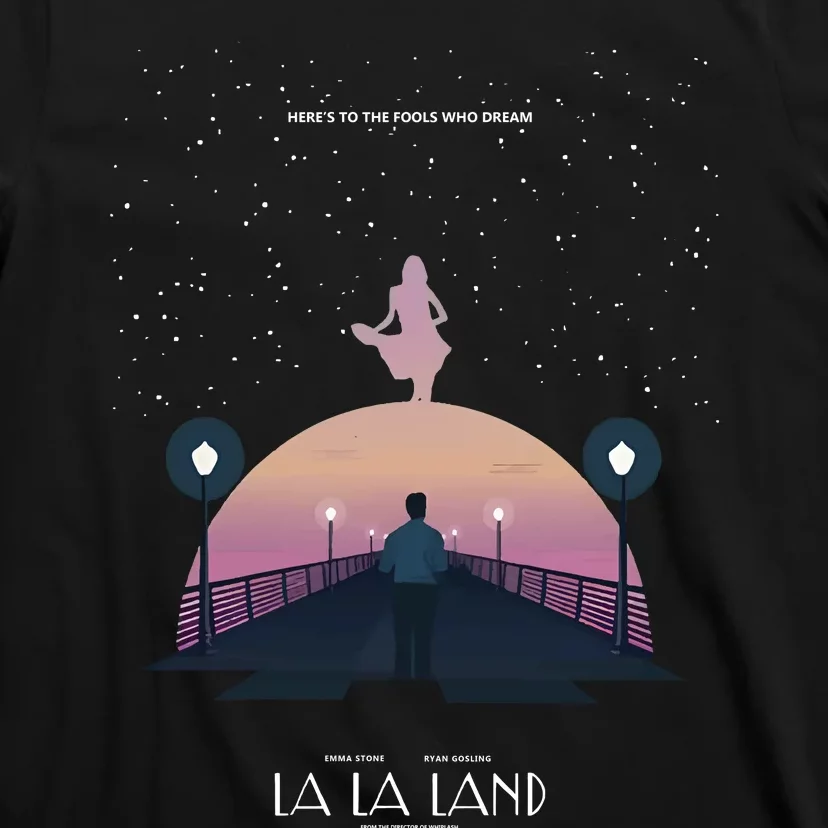 Emma Stone La La Land Here To The Fools Who Dream T-Shirt