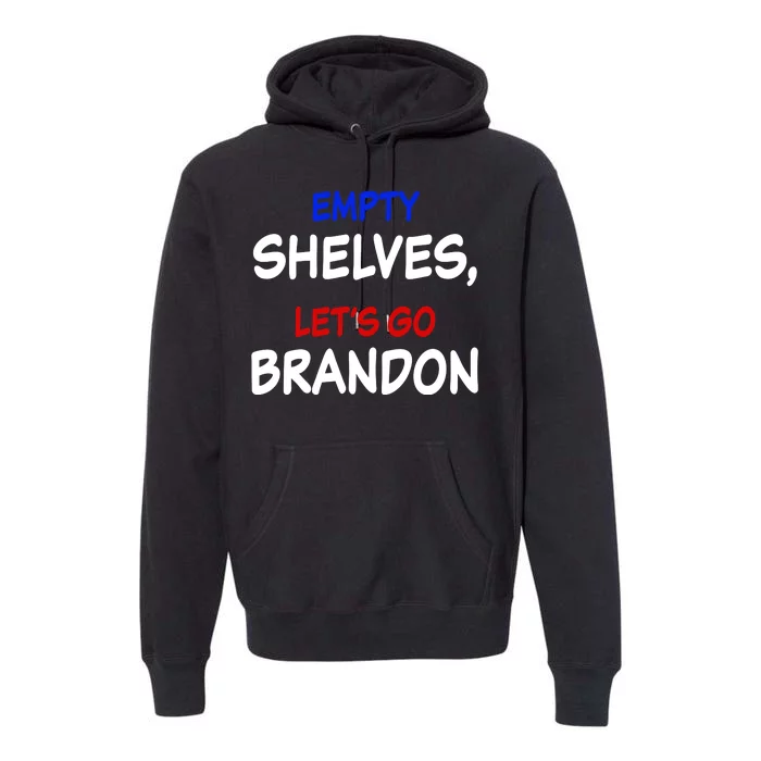 Empty Shelves Let's Go Brandon Classic Premium Hoodie