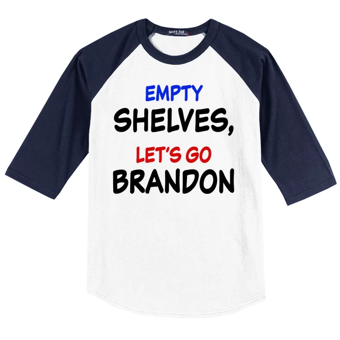 Empty Shelves Let's Go Brandon Classic Baseball Sleeve Shirt