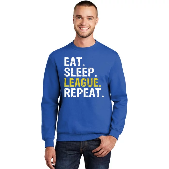 Eat Sleep League Repeat Sports Game Gaming Gift Tall Sweatshirt