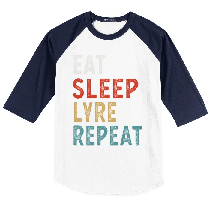 Eat Sleep Lyre Repeat Funny Player Gift Idea Vintage Retro Gift Baseball Sleeve Shirt