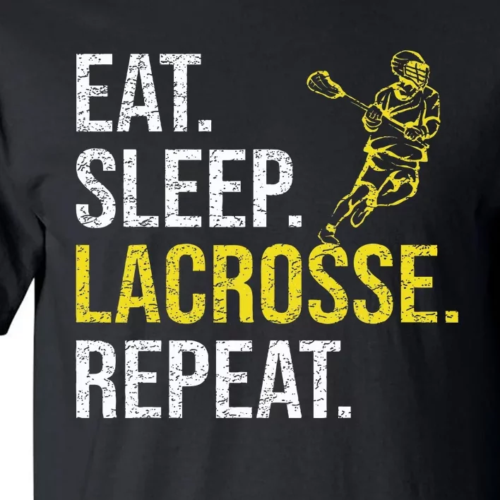 Eat Sleep Lacrosse Repeat Sports Team Gifts  Fathers Day Tall T-Shirt