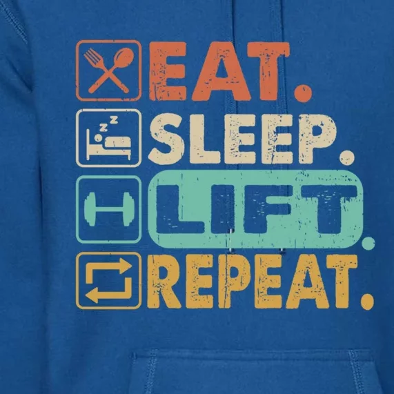 Eat Sleep Lift Repeat Gym Bodybuilding Cute Gift Premium Hoodie