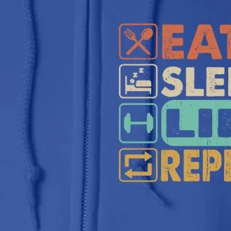 Eat Sleep Lift Repeat Gym Bodybuilding Cute Gift Full Zip Hoodie