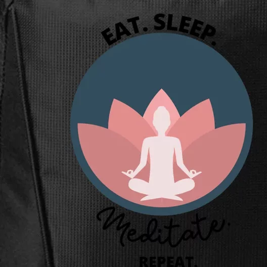 Eat Sleep Meditate Repeat Meditation Yoga Zen Breathe Funny Great Gift City Backpack