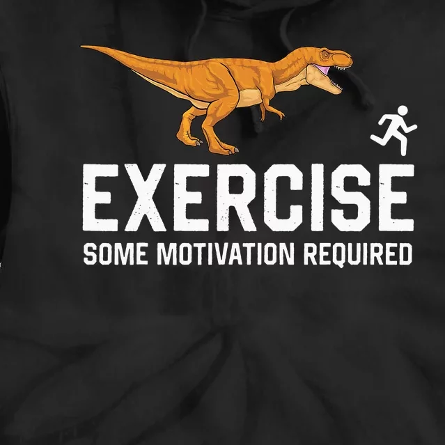 Exercise Some Motivation Required Running Dinosaur T Rex Tie Dye Hoodie