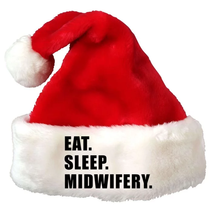 Eat Sleep Midwifery Midwife Nursing Nurse Gift Premium Christmas Santa Hat