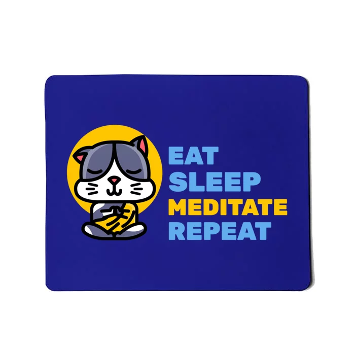 Eat Sleep Meditate Repeat Zen Cat Yoga Gift Mousepad